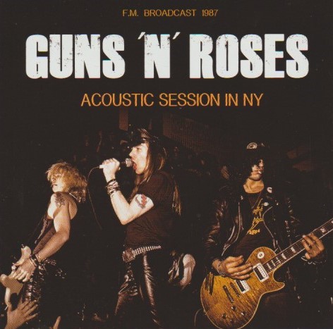 Review Guns N Roses Acoustic Session In Ny 1987 Radio Broadcast Mikeladano Com